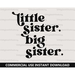 Little Sister Svg, Big Sister Svg, Digital Downloads, Retro Font Svg, Baby Shower Svg, Baby Announcement Svg, Sister Svg
