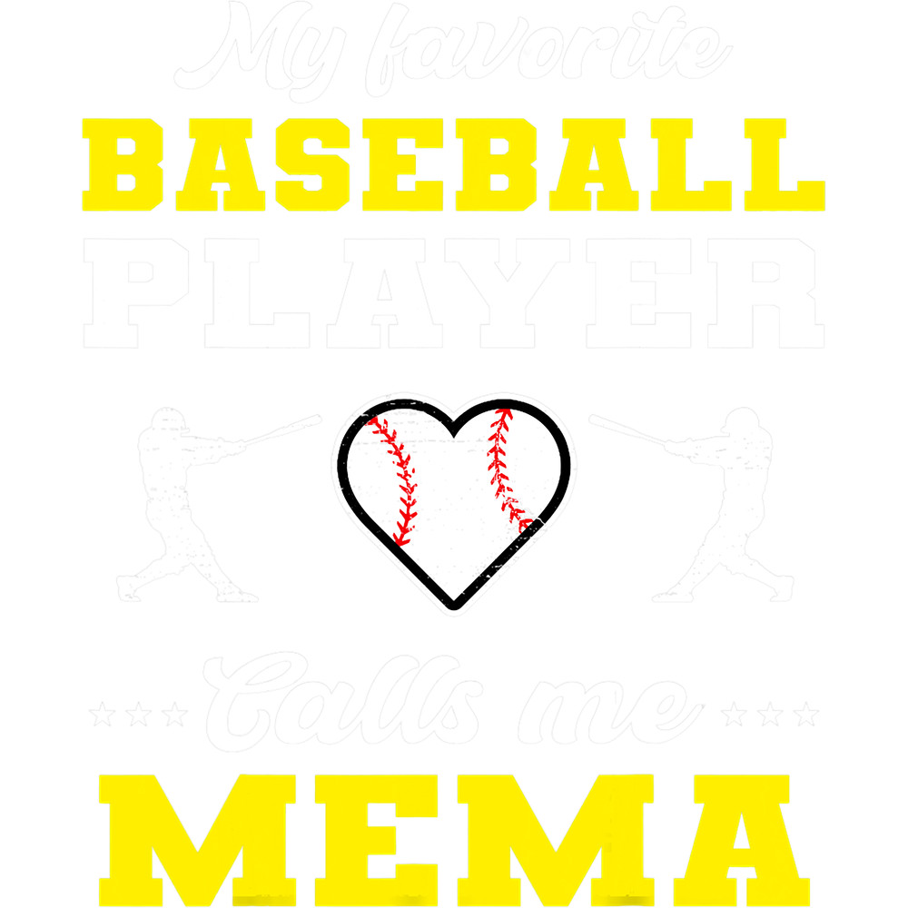 My Favorite Baseball Player Calls Me Mema Mother s Day png, sublimation.png