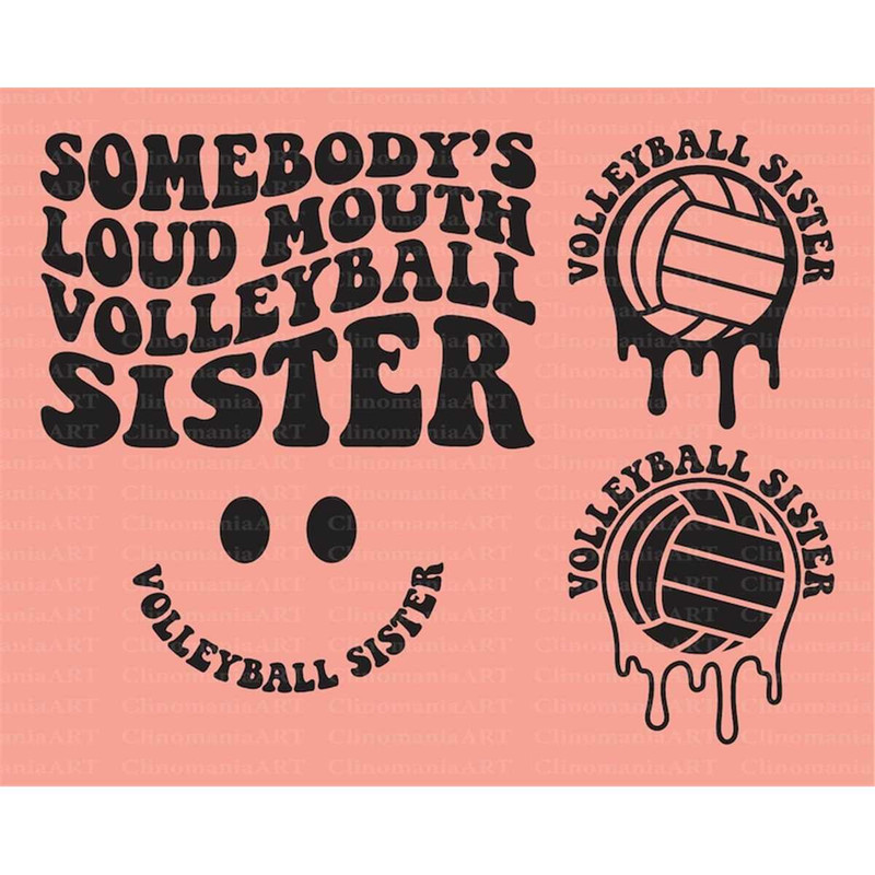 MR-277202382843-somebodys-loud-mouth-volleyball-sister-svg-volleyball-image-1.jpg