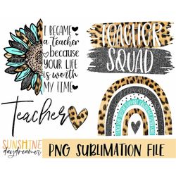 teacher sublimation png, teacher bundle sublimation file, teaching shirt png design, teacher leopard sunflower sublimati