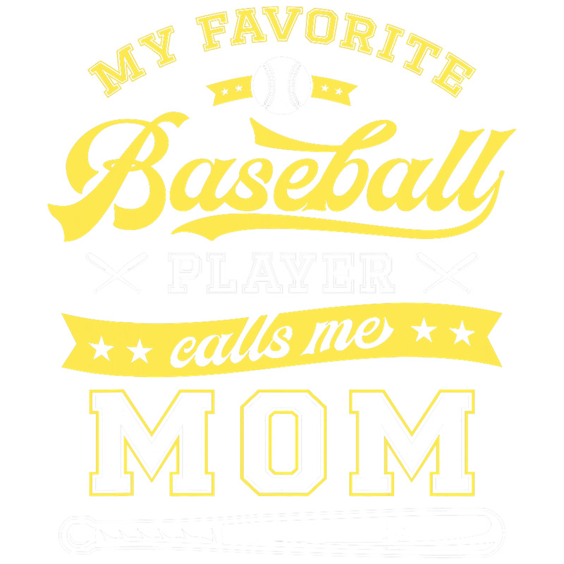 My Favorite Baseball Player Calls Me Mom - Baseball Mom Gift png, sublimation.png