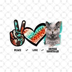 peace love british shorthair cat cowhide png