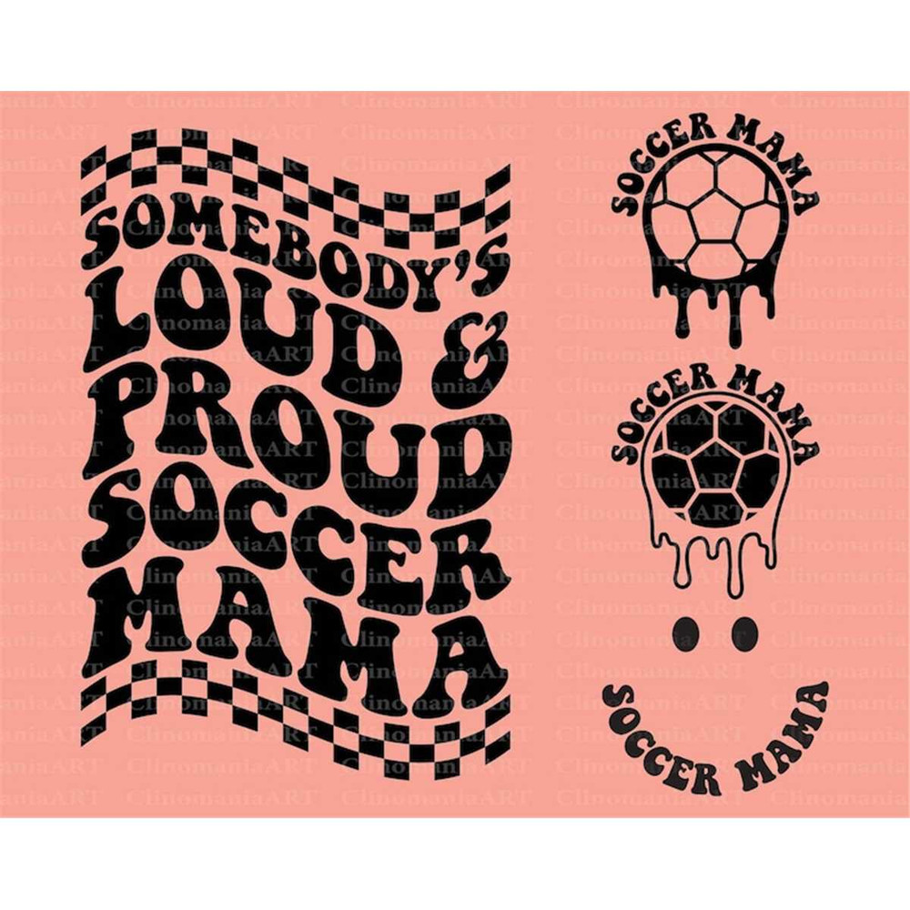 MR-27720238499-somebodys-loud-proud-soccer-mama-svg-melting-soccer-svg-image-1.jpg