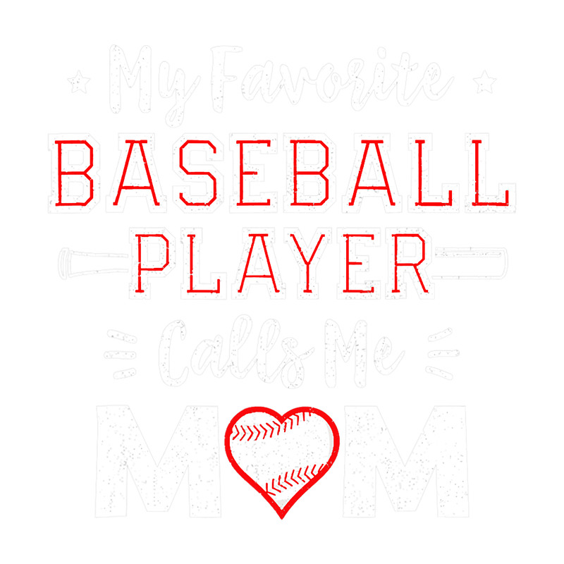My Favorite Baseball Player Calls Me Mom Shirt Mom Baseball png, sublimation.png