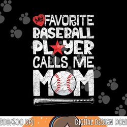 my favorite baseball player calls me mom t shirt moms mother  copy