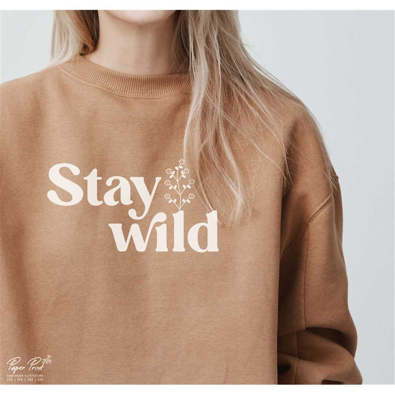 MR-277202385747-stay-wild-svg-plant-lady-svg-floral-shirt-svg-inspirational-image-1.jpg