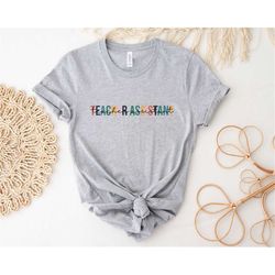 teacher assistant shirt for funny teacher shirt for teacher appreciation gift teacher school shirt for teacher life shir
