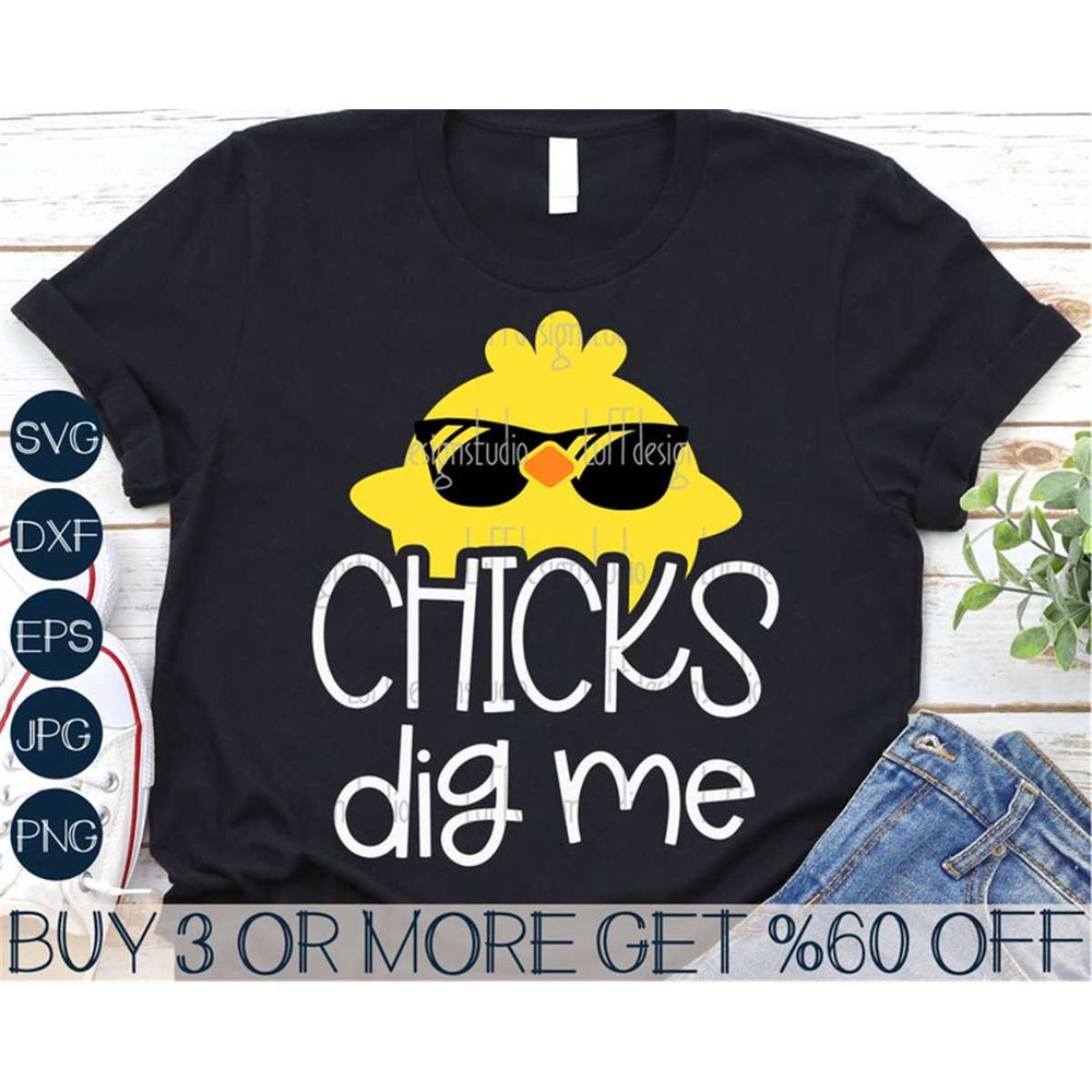 MR-27720239259-boys-easter-svg-chicks-dig-me-svg-funny-easter-boys-svg-image-1.jpg