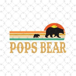 pops bear vintage sunset bundle sublimation svg, fathers day svg, pops bear svg, poppop sublimation, grandpa printable