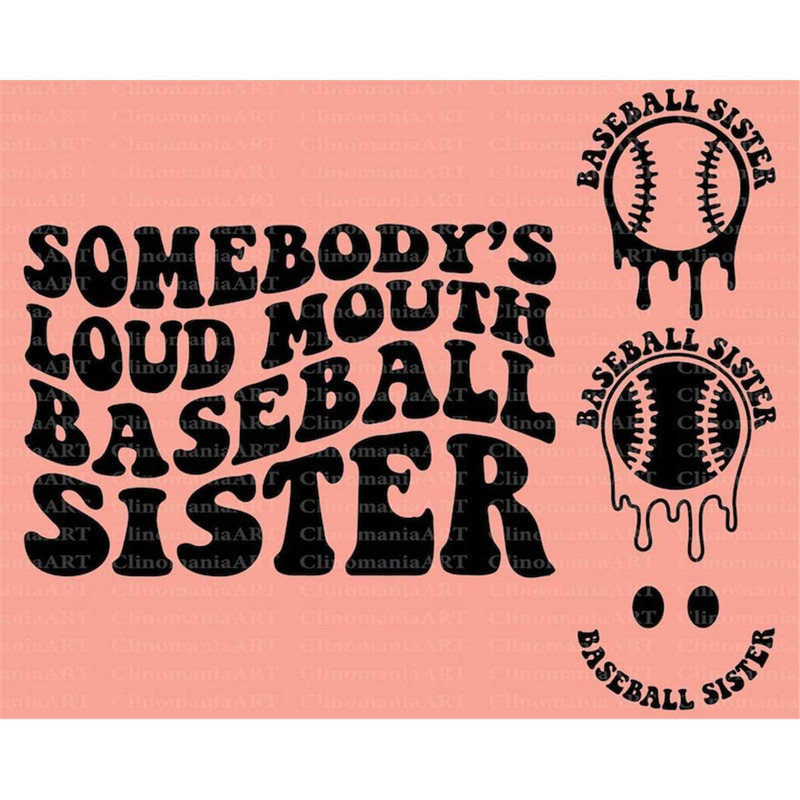 MR-277202392048-somebodys-loud-mouth-baseball-sister-svg-baseball-sister-image-1.jpg