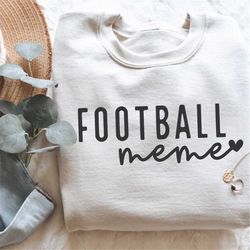 football meme svg png | grandma svg | football mom svg | fall sports | sublimation | digital cut file for cricut