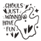 ghouls just wanna have fun.png