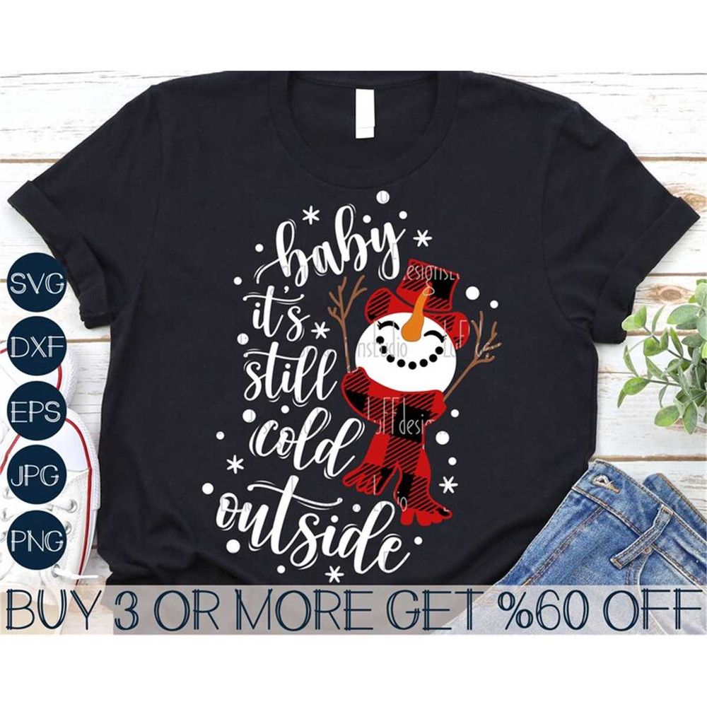 MR-2772023101041-baby-its-still-cold-outside-svg-snowman-svg-christmas-svg-image-1.jpg