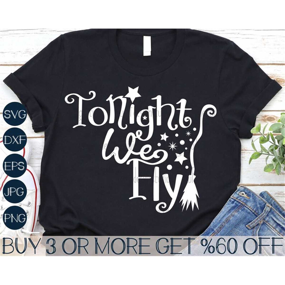 MR-2772023103421-witchy-svg-tonight-we-fly-svg-halloween-svg-witch-broom-image-1.jpg