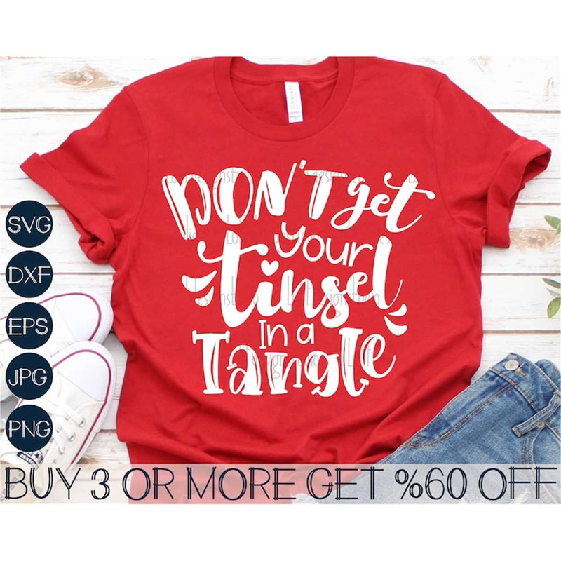 MR-2772023104647-funny-christmas-svg-dont-get-your-tinsel-in-a-tangle-image-1.jpg