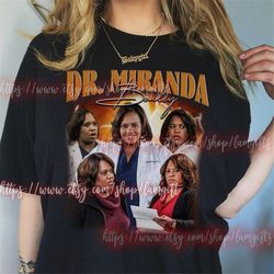 miranda bailey t-shirt, miranda bailey sweatshirts 90s, miranda bailey hoodies, miranda bailey gift, miranda bailey chan