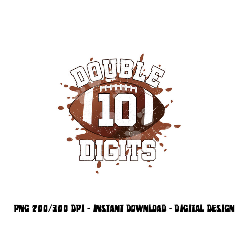 Double Digits Birthday Decorations Boy 10 Football 10th Bday png, sublimation copy.jpg