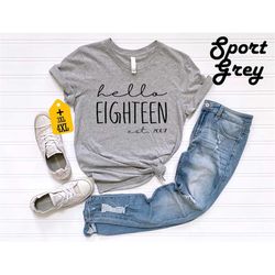 trendy 18th birthday shirt for women tee hello eighteen shirt, hello 18 shirt, eighteenth birthday party tee, 18 birthda