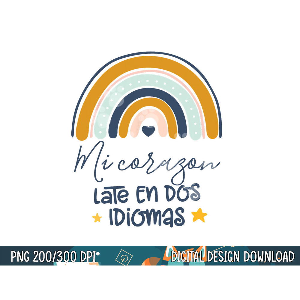 Mi corazon late en dos idiomas Bilingual Spanish Teacher  png, sublimation copy.jpg