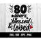 MR-2772023121425-80-years-blessed-loved-svg-80-years-blessed-n-loved-svg-image-1.jpg