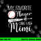 Baseball My Favorite Player Calls Me Mimi Grandma Gift png, sublimation copy.jpg