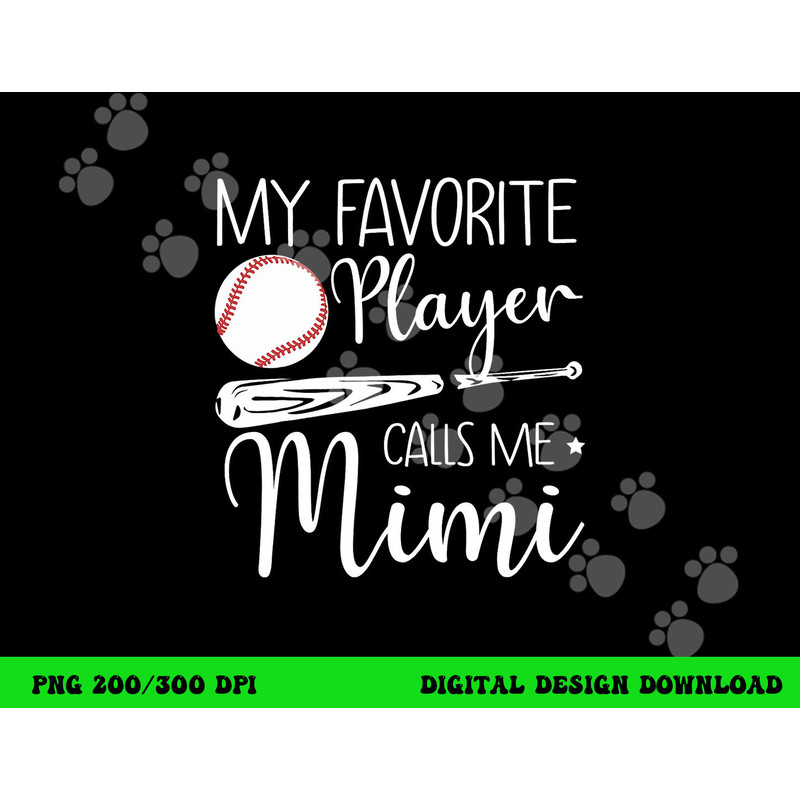 Baseball My Favorite Player Calls Me Mimi Grandma Gift png, sublimation copy.jpg