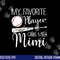 Baseball My Favorite Player Calls Me Mimi Grandma Gift png, sublimation copy.jpg
