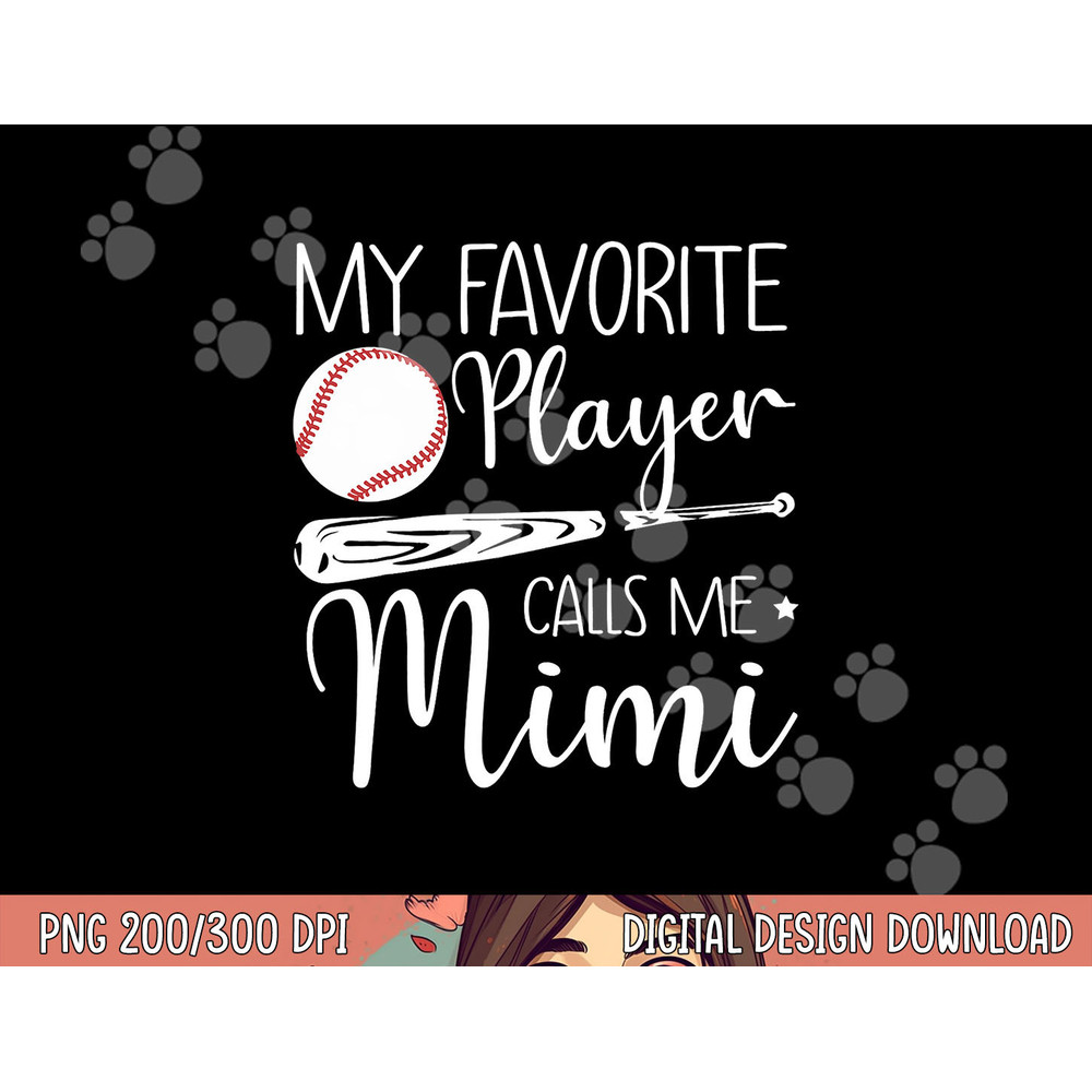 Baseball My Favorite Player Calls Me Mimi Grandma Gift png, sublimation copy.jpg