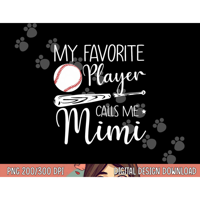 Baseball My Favorite Player Calls Me Mimi Grandma Gift png, sublimation copy.jpg