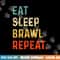 Eat Sleep Brawl Repeat Gamer png, sublimation copy.jpg