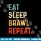 Eat Sleep Brawl Repeat Gamer png, sublimation copy.jpg