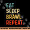 Eat Sleep Brawl Repeat Gamer png, sublimation copy.jpg
