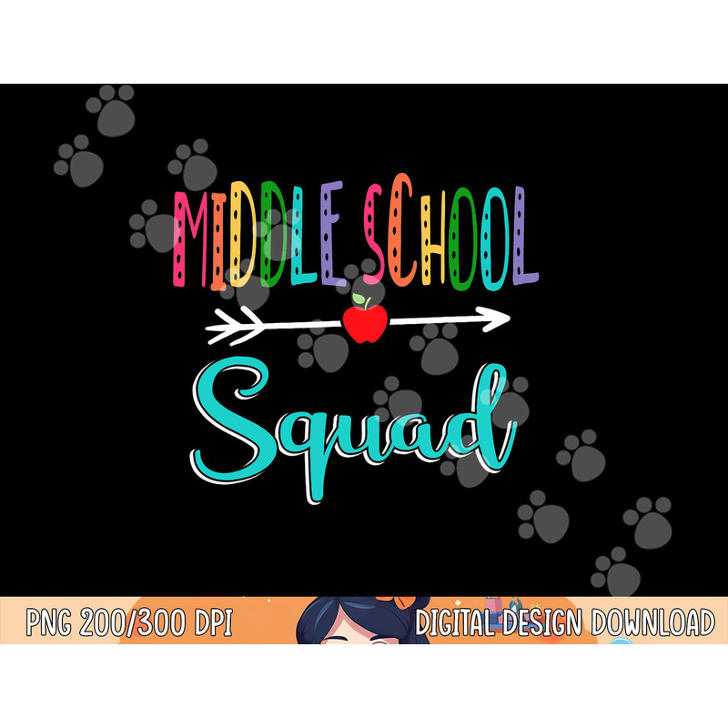 Middle School Squad Teacher Back To School png, sublimation copy.jpg