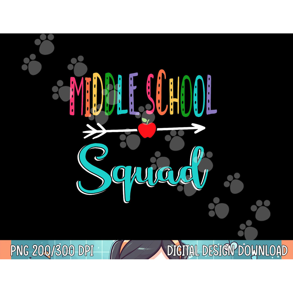 Middle School Squad Teacher Back To School png, sublimation.jpg