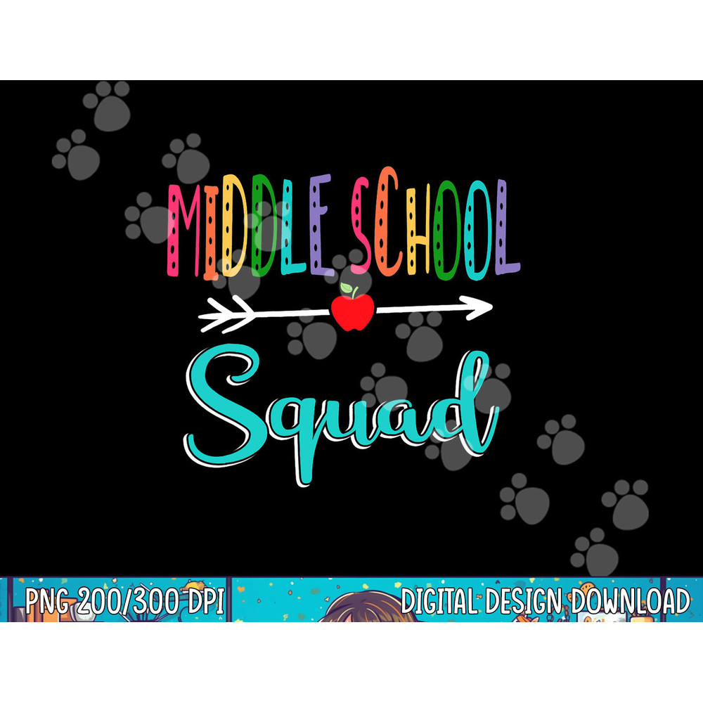 Middle School Squad Teacher Back To School png, sublimation copy.jpg