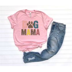 funny dog mama leopard shirt for women tee dog mom gift idea for birthdays and holidays shirt funny dog shirt for dog mo