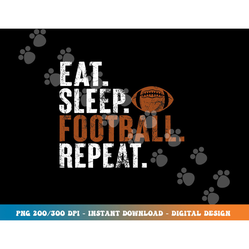 eat sleep football repeat  football lover sport player  copy.jpg