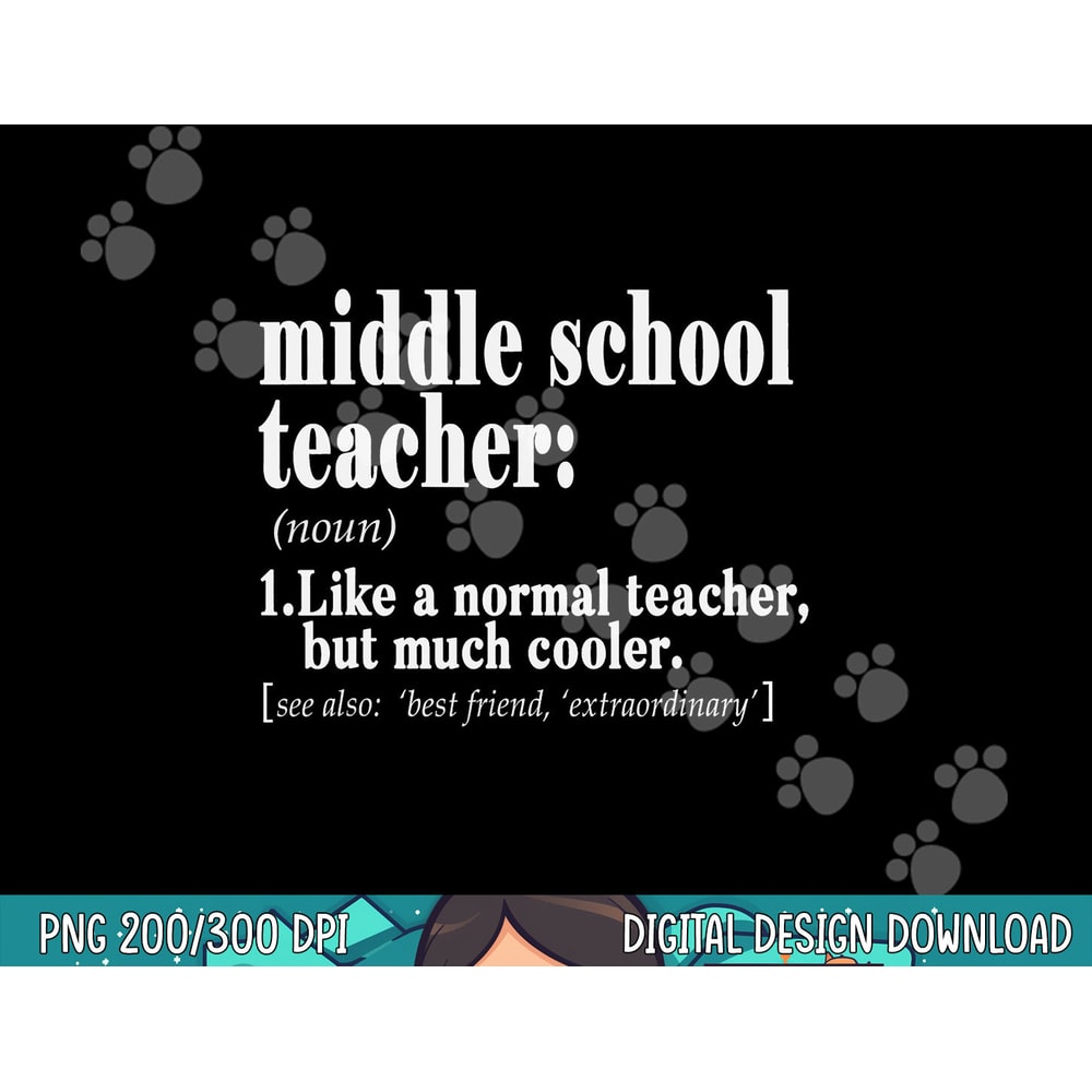 Middle School Teacher Definition T Shirt Teacher Team Gift png, sublimation copy.jpg