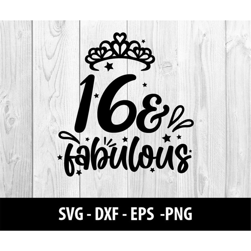 MR-2772023123821-16-and-fabulous-svg-16-fabulous-dxf-sixteen-fabulous-image-1.jpg