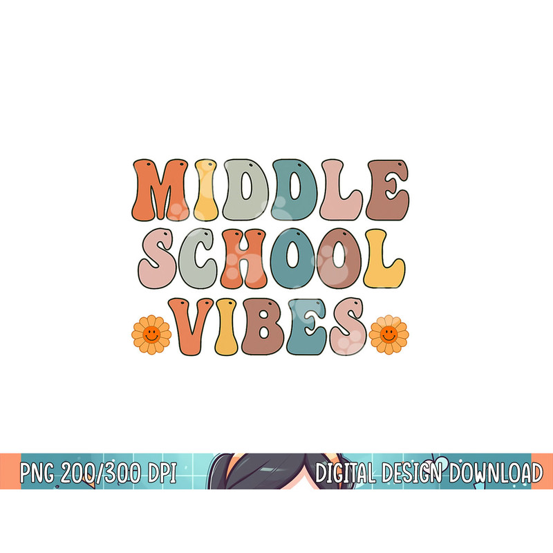 Middle School Vibes First Day of School Shirt Back to School png, sublimation.jpg