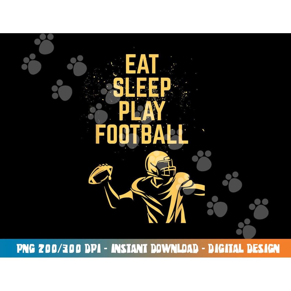 Eat Sleep Play Football png, sublimation copy.jpg