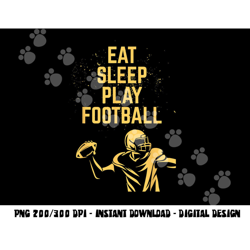 Eat Sleep Play Football png, sublimation copy.jpg