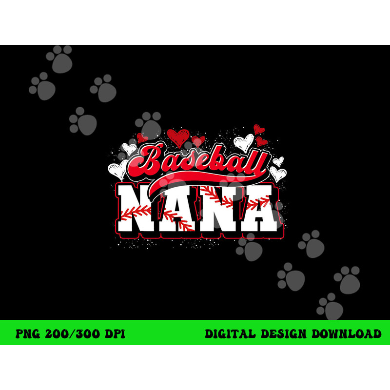 Baseball Nana Baseball Player Grandma Baseball Fan Baseball png, sublimation copy.jpg