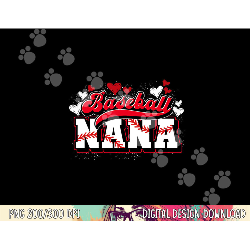 Baseball Nana Baseball Player Grandma Baseball Fan Baseball png, sublimation copy.jpg