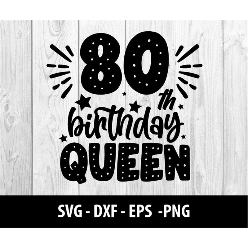 MR-277202312571-80th-birthday-queen-svg-eightieth-birthday-queen-dxf-80th-image-1.jpg