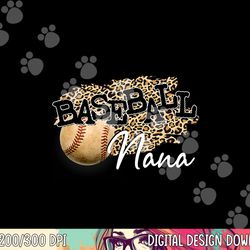 baseball nana leopard mother s day png, sublimation copy