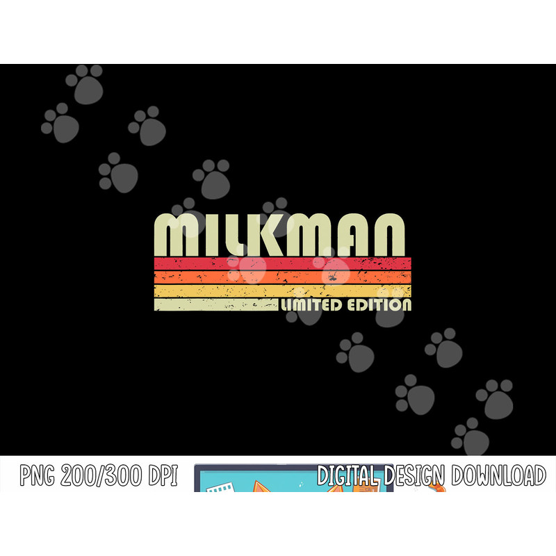 MILKMAN Funny Job Title Profession Birthday Worker Idea png,sublimation copy.jpg