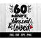MR-2772023131515-60-years-blessed-loved-svg-60-years-blessed-n-loved-svg-image-1.jpg