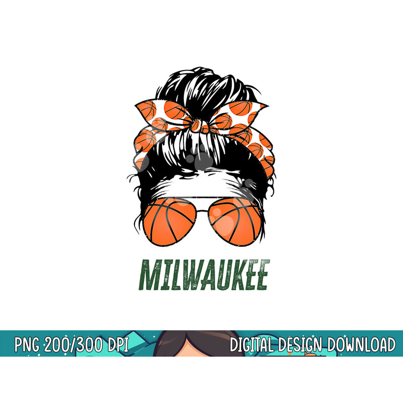 Milwaukee basketball sunglasses and messy bun basketball png, sublimation copy.jpg