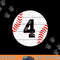 Baseball Number 4 Ball Vintage for Baseball Players Gift png, sublimation copy.jpg